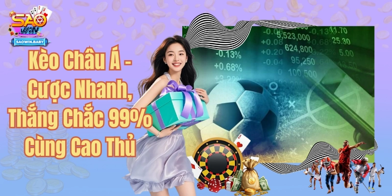 Hướng Dẫn Đọc Kèo Châu Á Và Cách Chơi Hiệu Quả Từ A Đến Z