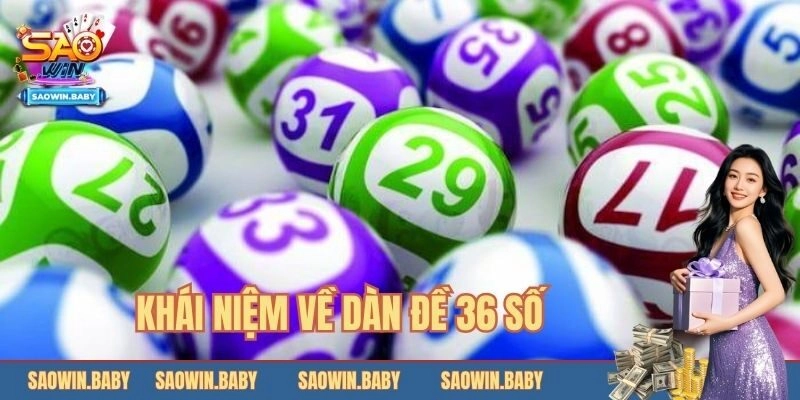 Khái niệm về lối chơi dàn đề 36 số mới nhất 