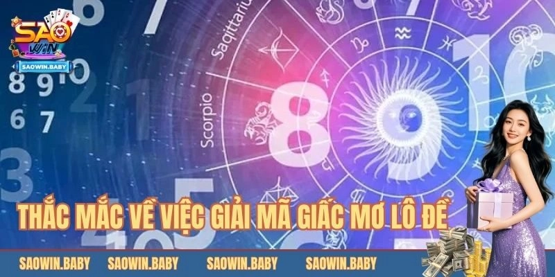 Thắc mắc về việc giải mã giấc mơ lô đề chi tiết 