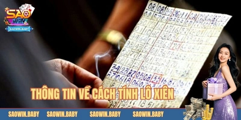 Tổng quan thông tin về cách tính lô xiên mới nhất 